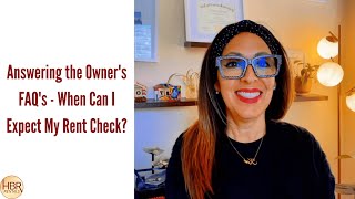 Answering the Owner's FAQ's - When Can I Expect My Rent Check?