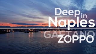 Deep in Naples Podcast #02 / DJ GAETANO ZOPPO - Deep House Ambient Lounge