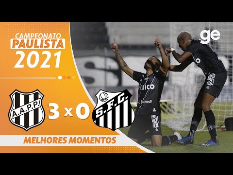 PONTE PRETA 3 X 0 SANTOS | MELHORES MOMENTOS | 5ª RODADA PAULISTA 2021 | ge.globo