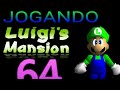 Luigi Masion 64 Rom Hack