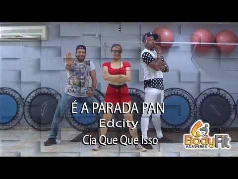 É A PARADA PAN - EDCITY   |  CIA DE DANÇA QUE QUE ISSO