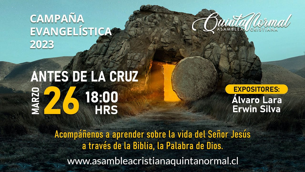 Campaña Evangelística día 3: Antes de la Cruz