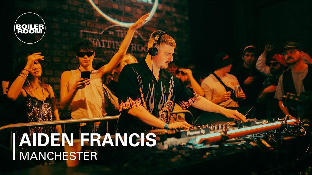 Aiden Francis - Boiler Room: Manchester