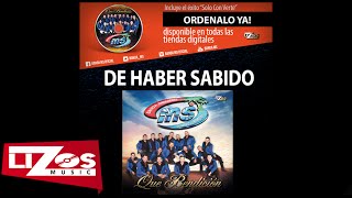 BANDA MS - DE HABER SABIDO (LETRA)