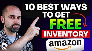 The 10 Best Ways to Get FREE INVENTORY to Sell on Amazon FBA in 2024