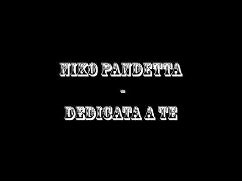 “Dedicata a te” di Niko Pandetta