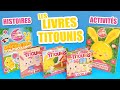 Les Livres Des Titounis Histoires Et Activités Pour Enfants Titounis