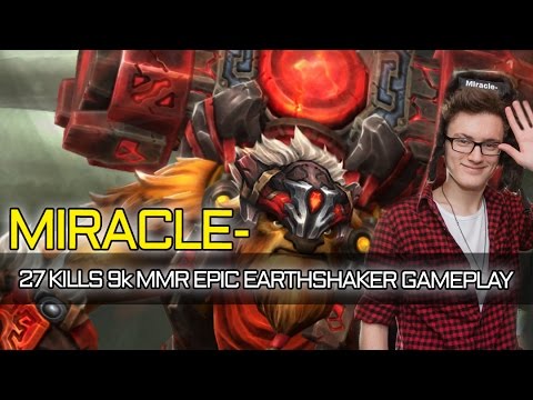 Miracle- 9k MMR Epic Earthshaker 27 KILLS