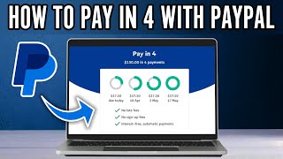 How to Pay in 4 With PayPal (2024) - PayPal Buy Now Pay Later