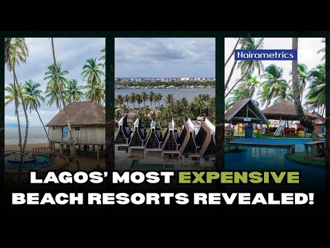2,5 Millionen Naira pro Nacht!! Das sind die teuersten Strandresorts in Lagos!