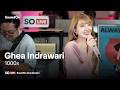 SO LIVE | Ghea Indrawari - 1000x (Live Session)