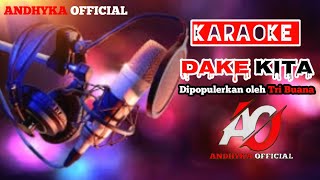 Download lagu Karaoke DAKE KITA mp3