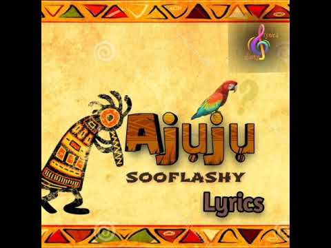 Sooflashy - Ajuju  Question  Official Lyrics (igbo & English)