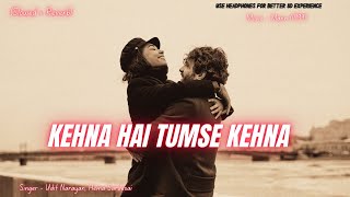 Download lagu Kehna Hai Tumse Kehna ( Slowed   Reverb )  Mann (1999) 💕 Aamir Khan 💗 Manisha Koirala mp3