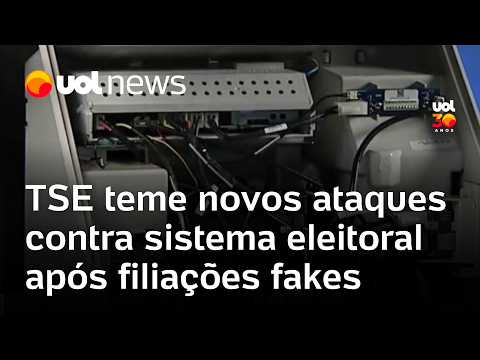 Missão: TSE teme novos ataques contra sistema eleitoral após filiações fakes