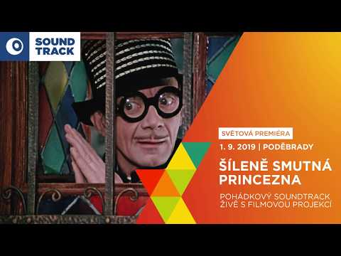 Šíleně smutná princezna na Soundtracku 2019
