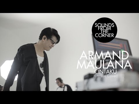 Armand Maulana - Cintaku (Chrisye Cover) | Sounds From The Corner Session #28
