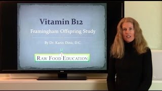 What I Learned about Vitamin B12 from the Framingham Offspring Study