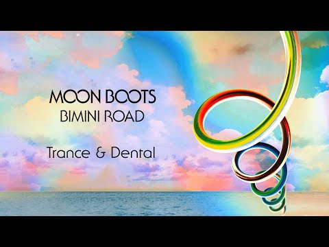 Moon Boots - Trance & Dental