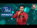 Danish ने दिया Yeh Reshmi Zulfen पर एक Beautiful Performance Indian Idol Season 