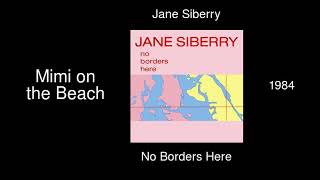 Jane Siberry - Mimi on the Beach - No Borders Here [1984]