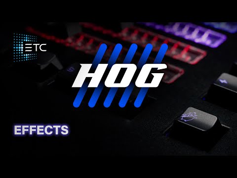 Creating Effects on Hog Family Consoles