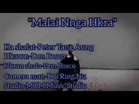 Malai Nnga Hkra ( Jinghhpaw Mahkawn )