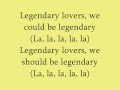 Legendary Lovers - Katy Perry (Lyrics)