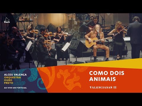 Alceu Valença e Orquestra Ouro Preto - Como Dois Animais (Ao Vivo em Portugal)