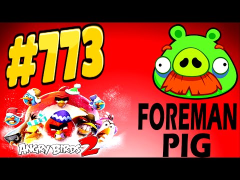 Angry Birds 2-Bamboo Forest The Hamazonas Foreman Pig Level-773 Three Star Walkthrough