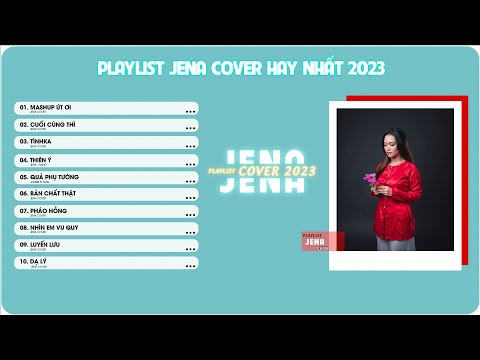 Mashup Út Ơi 1~5, Cuối Cùng Thì | Tổng Hợp các bài hát Jena Cover hay nhất 2023