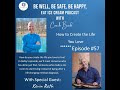 How to Create the Life You Love w/ Life Coach Kevin Roth