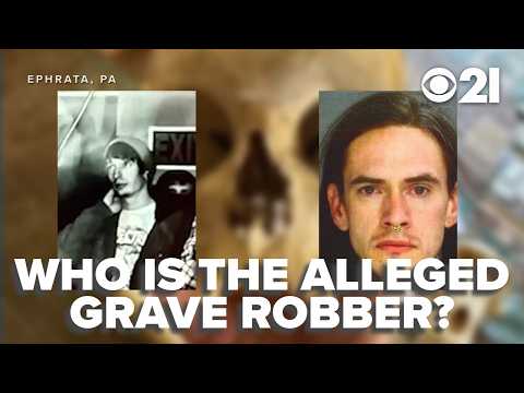 Who is the man accused of robbing graves and selling stolen human remains?