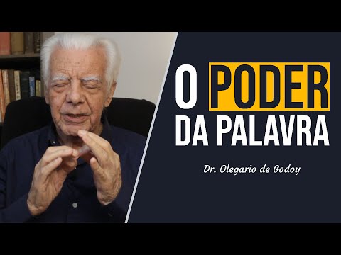 PODER DA PALAVRA: o que é e como usar | Dr. Olegario de Godoy