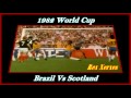 Brazil Vs Scotland 1982 World Cup Narey's Goal HD