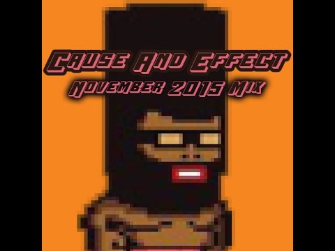 Cause And Effect November 2015 Mix