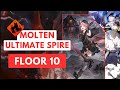 Ultimate Molten Spire 10 - Lilica Power!