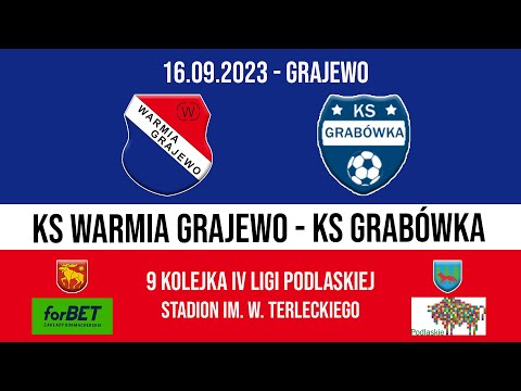 16.09.2023 IV LIGA PODLASKA (9 kolejka) WARMIA Grajewo - K.S. Grabówka