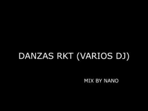 DANZA RKT VARIOS DJ BY NANO