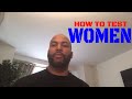 How To Test Women