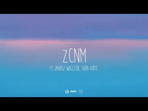 Adi Nowak - ZCNM ft. Janusz Walczuk, Sara Forte