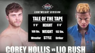 Division Pro: Corey Hollis vs Lio Rush (Lightweight Division)