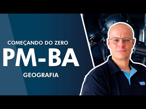 Começando do Zero PM BA 2022 - Geografia - AlfaCon