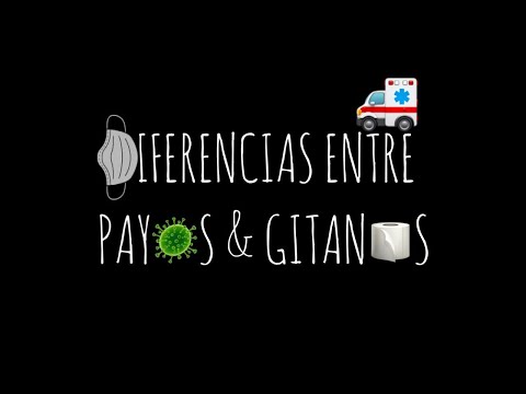 Corona Virus - Diferencias entre Payos & Gitanos (LFT)