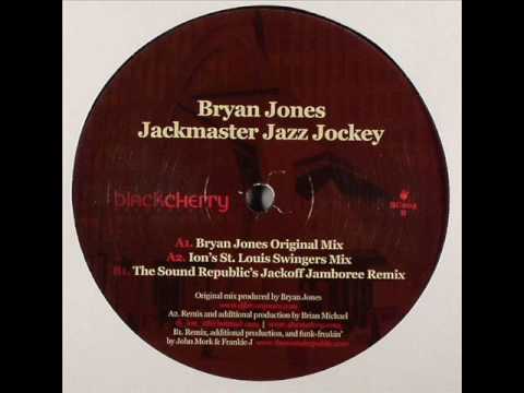 Bryan Jones - Jackmaster Jazz Jockey (The Sound Republic Remix) - Black Cherry