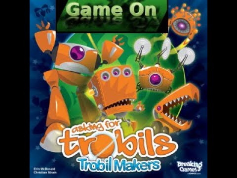 Asking for Trobils - Trobil Makers (prototype review)