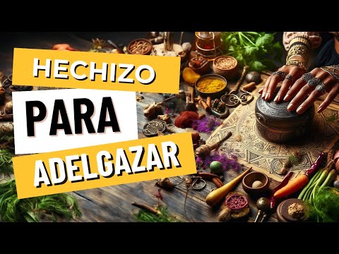 Hechizo para Adelgazar - ¡Sorprendente!