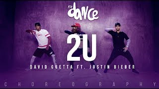 2U - David Guetta ft. Justin Bieber (Choreography) FitDance Life