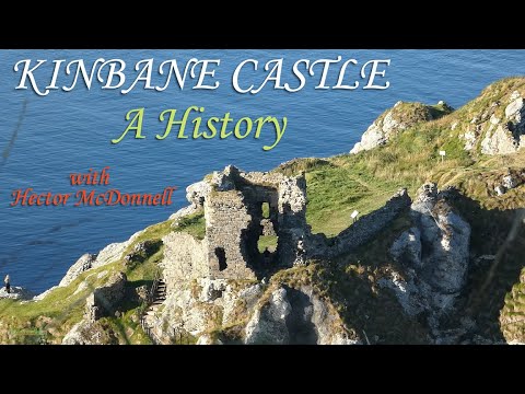 Kinbane Castle, A History, with Hector McDonnell - (N Irish Historical Documentary with Scenery)