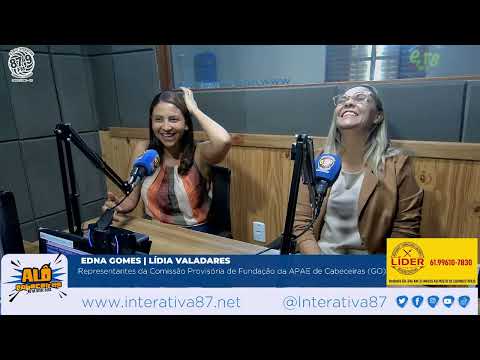 Cópia de ENTREVISTA | EDNA GOMES E LÍDIA VALADARES - FUNDAÇÃO DA APAE EM CABECEIRAS-GO